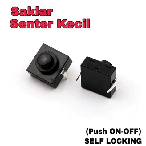 Jual Saklar Tombol Push On Off Pin Senter Switch Self Locking On Off