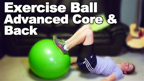 Exercise Ball For Core And Back Strengthening Advanced Ask Doctor Jo Youtube