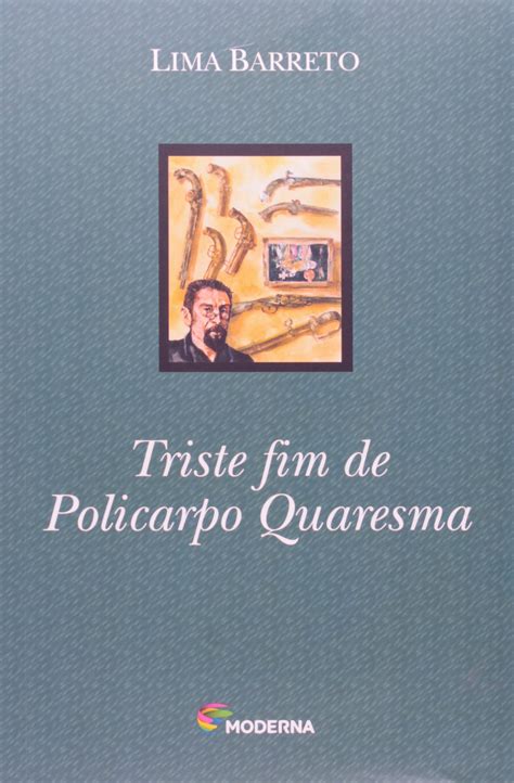 Resumo Triste Fim De Policarpo Quaresma - 5