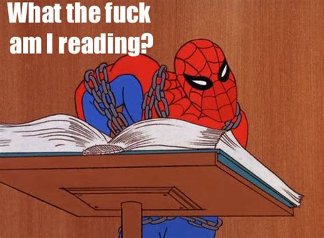 Image 77701 What The Fuck Am I Reading Know Your Meme