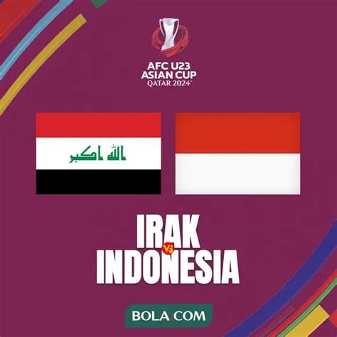 Jadwal Kick Off Timnas Indonesia U Vs Irak U Penentu Tiket