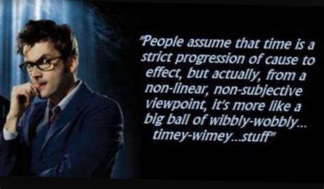 Wibbly Wobbly Timey Wimey Stuff Doctor Who Quotes David Tennant