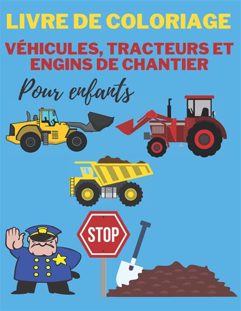 Buy Livre de coloriage Véhicules Tracteurs et Engins de chantier