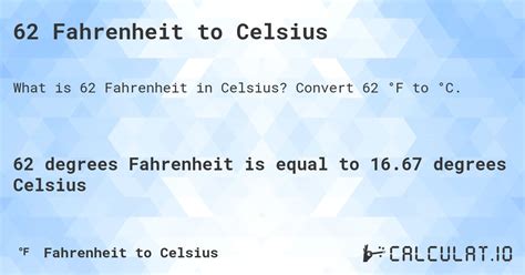 62 Fahrenheit To Celsius