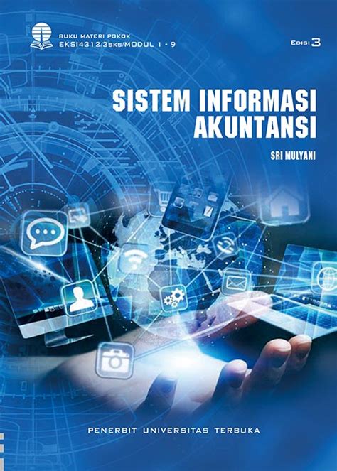 EKSI4312 Sistem Informasi Akuntansi Edisi 3 Perpustakaan UT