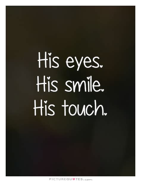 His Touch Quotes. QuotesGram