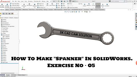 How To Make Spanner In SolidWorks Exercise No 05 YouTube