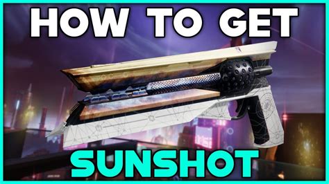 DESTINY 2 How To Get SUNSHOT Exotic Hand Cannon YouTube