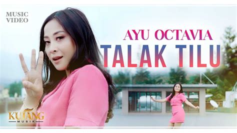 Talak Tilu Ayu Octavia Official Music Video Youtube