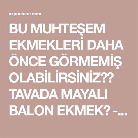 Bu Muhte Em Ekmekler Daha Nce G Rmem Olab L Rs N Z Tavada Mayali