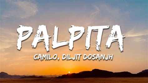 Camilo Diljit Dosanjh Palpita Letra Lyrics YouTube