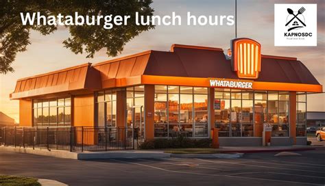 What Time Does Whataburger Start Serving Lunch 2024