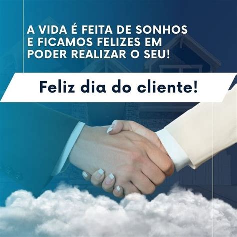Feliz Dia do Cliente: 35 Frases para Parabenizar seu Cliente