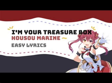 I M Your Treasure Box Houshou Marine Hololive Id Lyrics Easy Lyrics