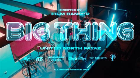 UN Fayaz - Big Thing (Official Music Video) - YouTube