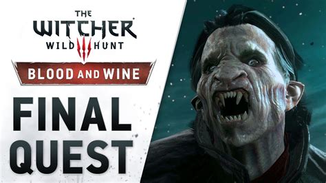 The Witcher 3 Wild Hunt Blood And Wine Launch Trailer Final