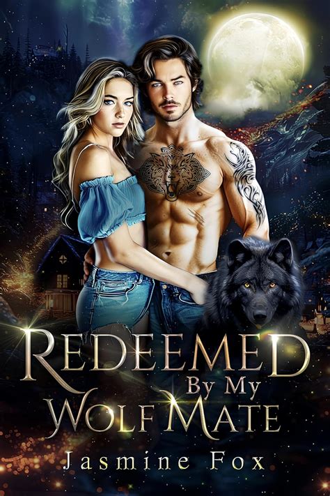 Redeemed By My Wolf Mate Rejected Mate Fated Mate Forbidden Love