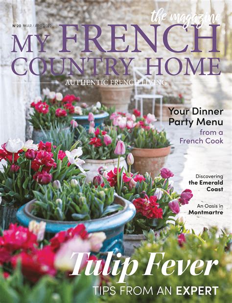 My French Country Home Magazine Authentic Country Living