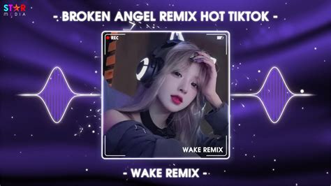 Broken Angel Remix Hot Tiktok X Face Nuest Remix Nh C Hot Trend Tiktok M I Nh T Youtube