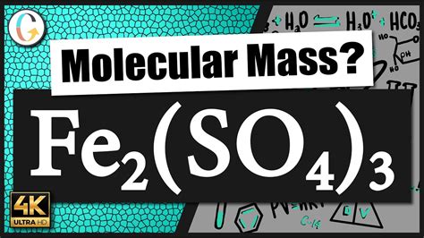 How to find the molecular mass of Fe2(SO4)3 (Iron (III) Sulfate) - YouTube