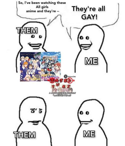 They Re All GAY R Yurimemes