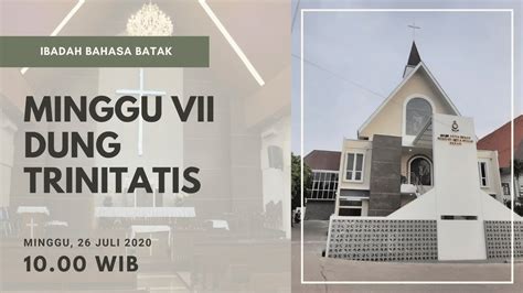 Ibadah Minggu Vii Trinitatis Bahasa Batak Hkbp Ressort Setia Mekar