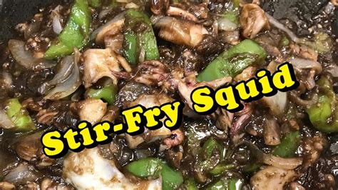 Stir Fry Squid With Oyster Saucemommy D Youtube