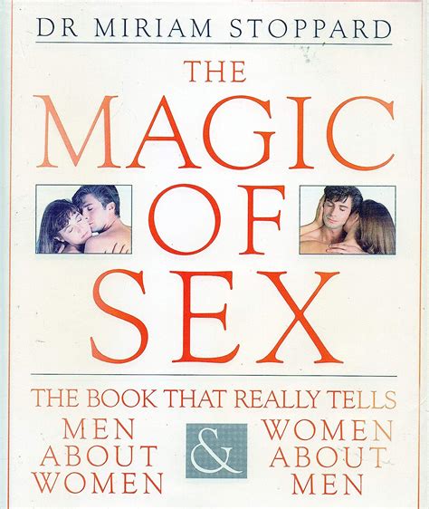 Magic Of Sex Stoppard Miriam 9780863185922 Amazon Books