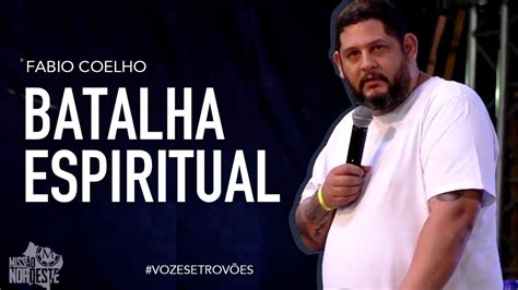 Fabio Coelho Batalha Espiritual Youtube