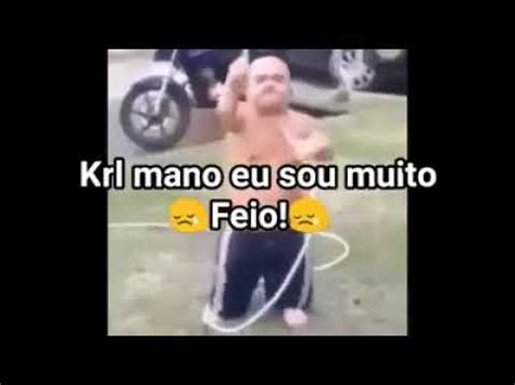 Meme Krl Mano Eu Sou Muito Feio YouTube