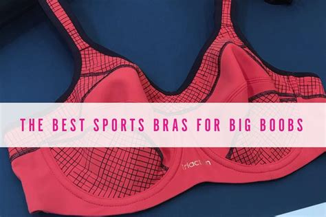 The Best Sports Bras For Big Boobs Curvy Bras