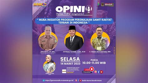 Live Streaming Talkshow Opini Tema Muba Inisiator Peremajaan Sawit