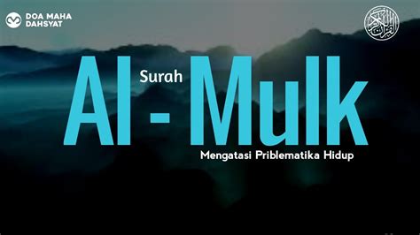 Jalur Langit Murottal Merdu Surat Al Mulk Penyejuk Hati Al Mulk Full