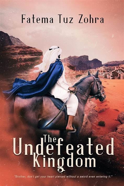The Undefeated Kingdom: A Novella - Kindle edition by Zohra, Fatema Tuz ...