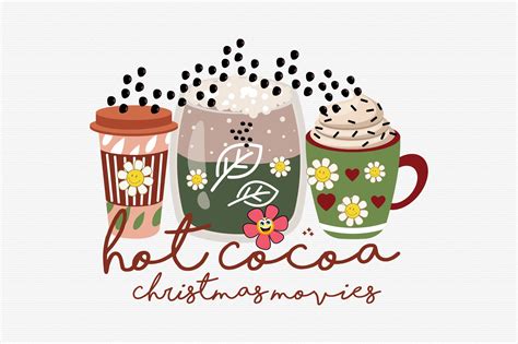 Hot Cocoa Christmas Movies Graphic By Designmaster Creative Fabrica