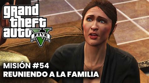 Grand Theft Auto 5 Misión 54 Reuniendo la Familia PC YouTube