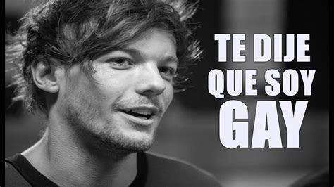 TE DIJE QUE SOY GAY YouTube