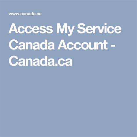 Access My Service Canada Account - Canada.ca | Service canada ...