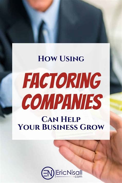 How Using Factoring Companies Can Help Your Business Grow