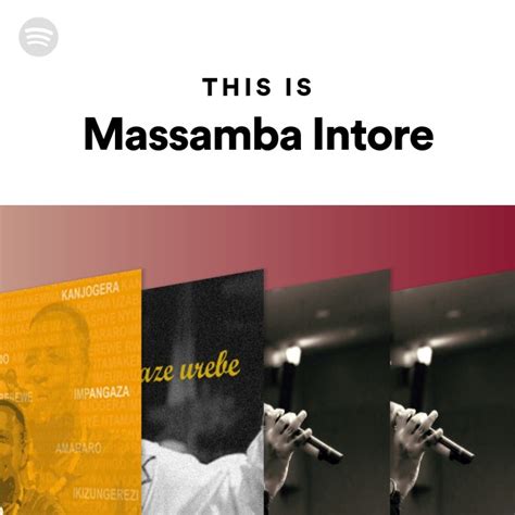 This Is Massamba Intore Playlist By Spotify Spotify