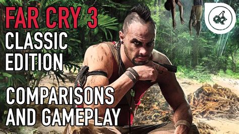 Far Cry Classic Edition Ps Ps Comparison And Gameplay Youtube