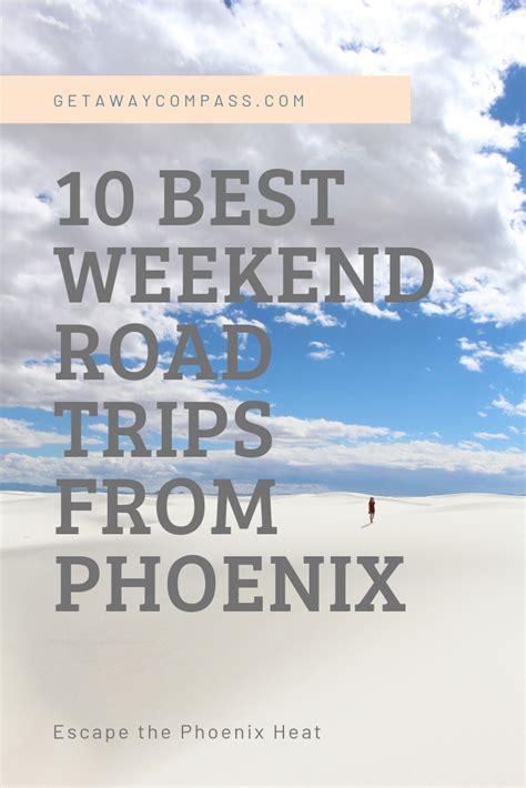 10 Best Weekend Road Trips from Phoenix: Explore Your Next Adventure