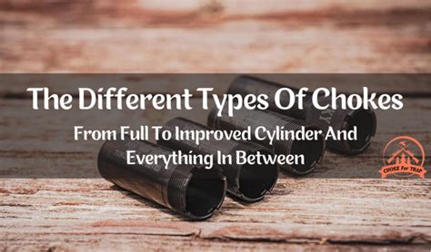 types  chokes  full  improved cylinder