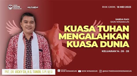 Kuasa Tuhan Mengalahkan Kuasa Dunia Sabda Pagi Sion Winangun Kamis