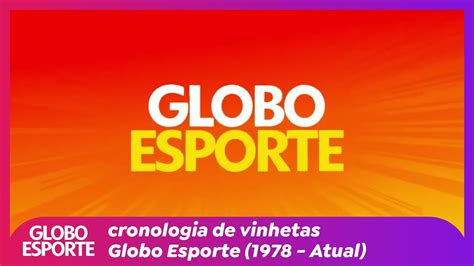 AT Cronologia De Vinhetas Do Globo Esporte 1978 Atual YouTube