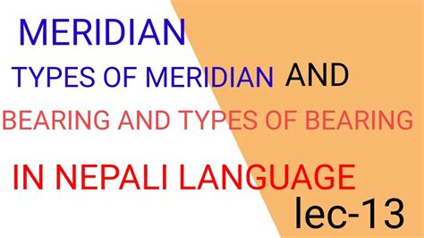 Meridian Types Of Meridian Bearing And Types Of Bearing Surveying