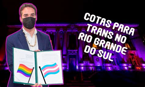 Cotas para trans é mais um exemplo do ativismo LGBT de Eduardo Leite no