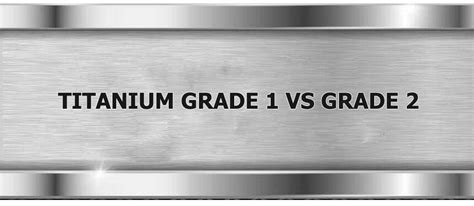 Titanium Grade Vs Grade Price Difference Standard And Hardness