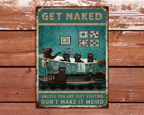 Get Naked Black Cats Metal Bathroom Sign Funny Vintage Retro Wall Plaque Bathroom Decor Art