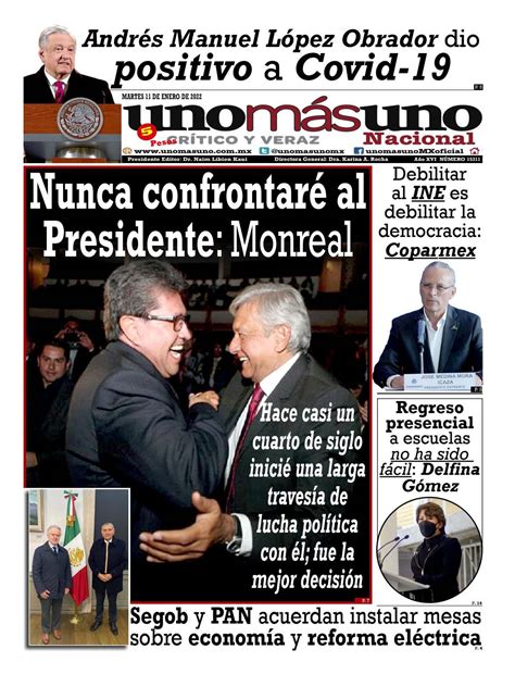 11 De Enero 2022 Nunca Confrontaré Al Presidente Monreal By Unomásuno